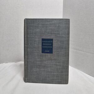 Varieties of Religious Experience William James 1902 Modern Library HC Spiritual
